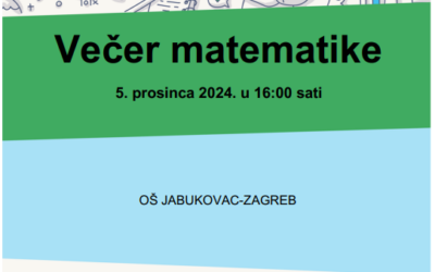 Večer matematike kod nas u školi 5.12.2024. u 16:00h